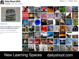 dailyshoot.comNew Learning Spaces
 