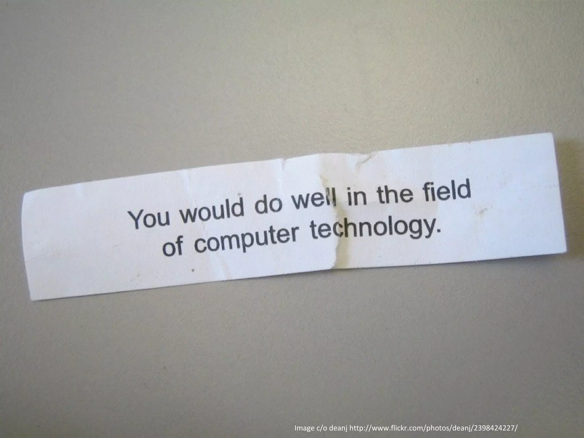 Image c/o deanj http://www.flickr.com/photos/deanj/2398424227/
 