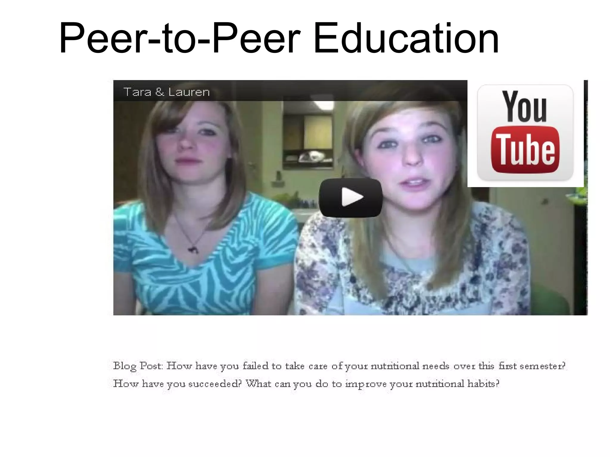 Peer-to-Peer Education
 
