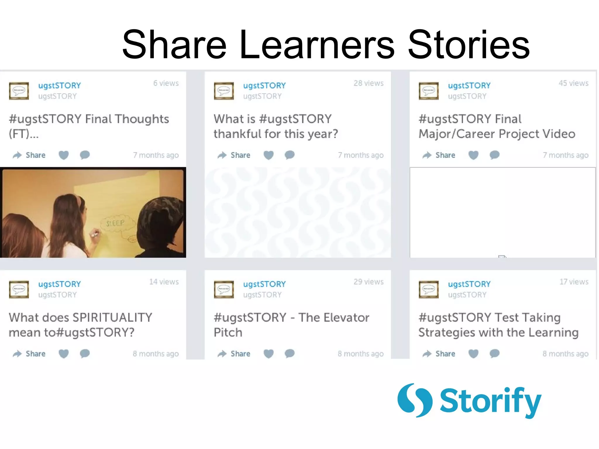 Share Learners Stories
 