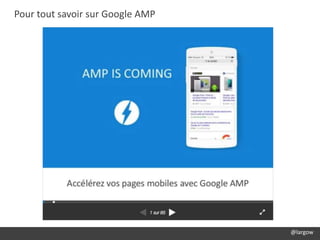 @largow
Pour tout savoir sur Google AMP
 