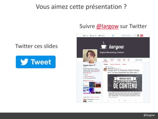 @largow
Vous aimez cette présentation ?
Suivre @largow sur Twitter
Twitter ces slides
 