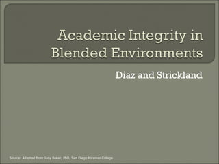 Diaz and Strickland Source: Adapted from Judy Baker, PhD, San Diego Miramar College 