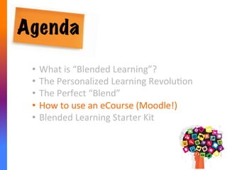Solving Problems: First Steps
Are	
  MOST	
  learners	
  compleAng	
  the	
  work?	
  
(Isolate	
  the	
  problem)	
  
Just	
  a	
  few	
  students	
  
not	
  working?	
  
	
  
-­‐	
  Reading	
  level,	
  	
  
-­‐	
  Home	
  supports,	
  
-­‐	
  Access	
  to	
  teacher	
  (cell?)	
  
-­‐	
  MoAvators	
  
	
  
No?	
  	
  
Look	
  at	
  your	
  course.	
  
	
  
-­‐	
  Too	
  much	
  text?	
  
-­‐	
  UnrealisAc	
  hours-­‐on-­‐task?	
  
-­‐	
  Reading	
  level	
  
-­‐	
  Not	
  enough	
  you.	
  
	
  
readability-­‐score.com	
  
Refine the
“Blend”
 