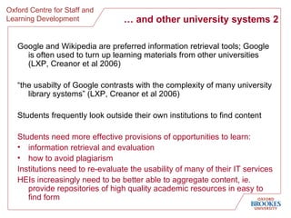 …  and other university systems 2 <ul><li>Google and Wikipedia are preferred information retrieval tools; Google is often ...