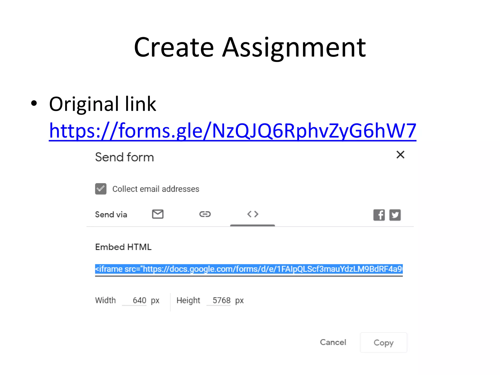 Create Assignment
• Original link
https://forms.gle/NzQJQ6RphvZyG6hW7
 