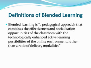 Blended learning - Online Learning and Traditional Learning | PPTX