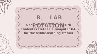 Online Lab Rotation Model Blended Learning is for education purposes | PPTX