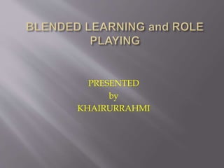 PRESENTED
by
KHAIRURRAHMI
 