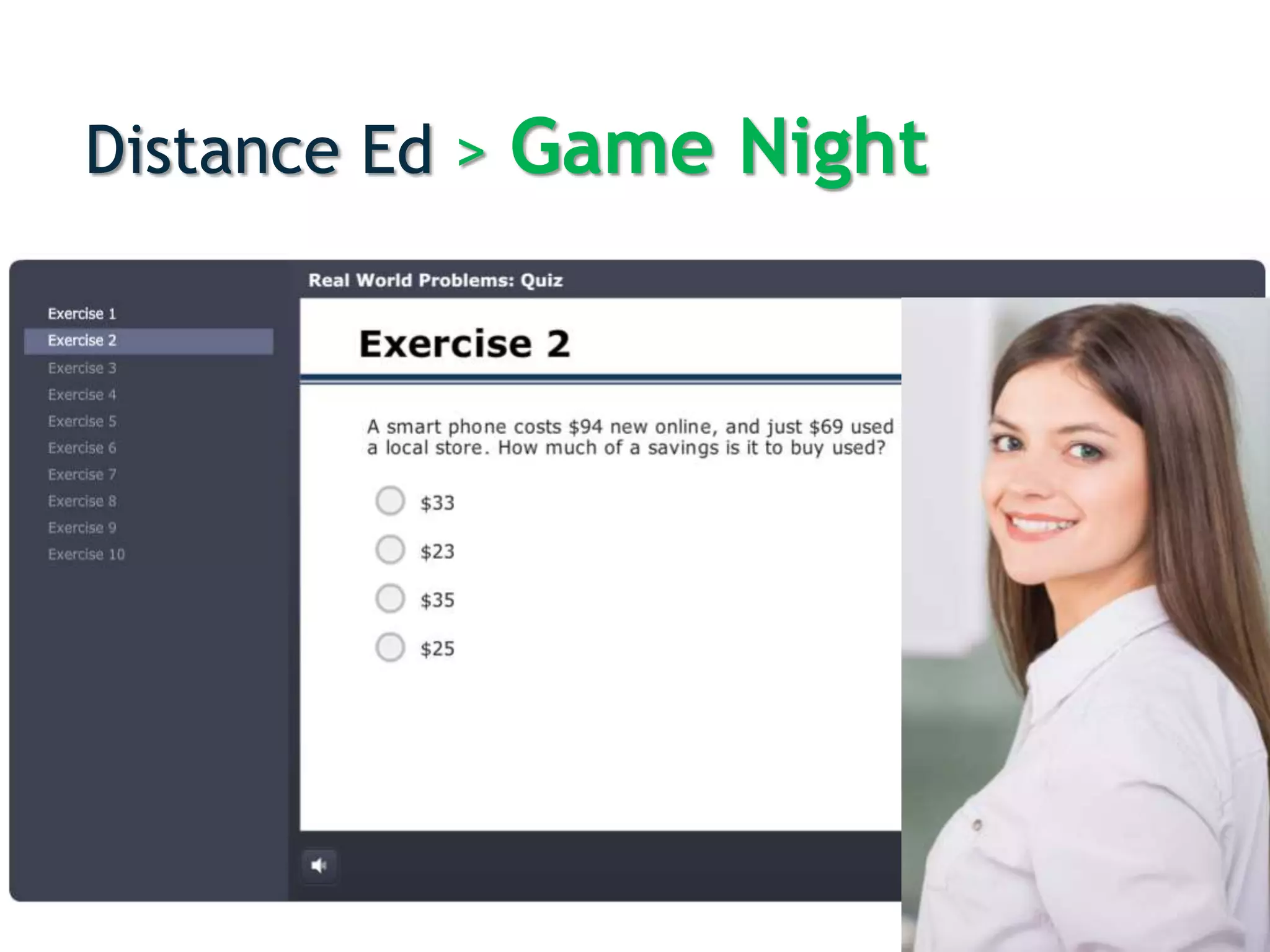 Distance Ed > Game Night
 