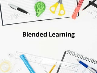Blended Learning
 