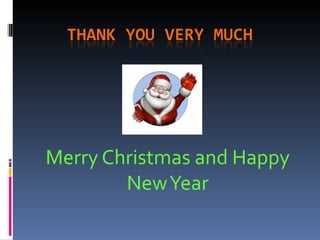 Merry Christmas and Happy New Year 