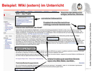 Birkenkrahe / Oktober 2013 / 13
Beispiel: Wiki (extern) im Unterricht
Quelle:Soziologie-KursusProfEggerdeCampo,HWRBerlin
 