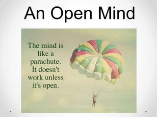 An Open Mind

 
