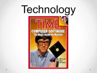 Technology

 