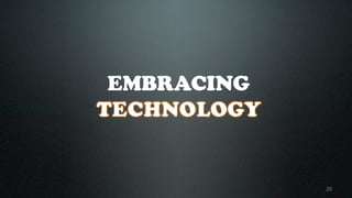 20
EMBRACING
 