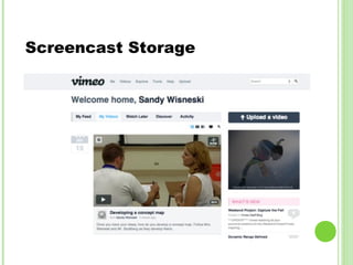Screencast Storage
 