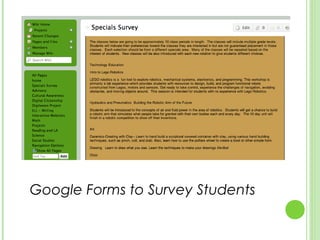 Google Forms to Survey Students
 