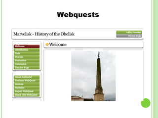 Webquests
 