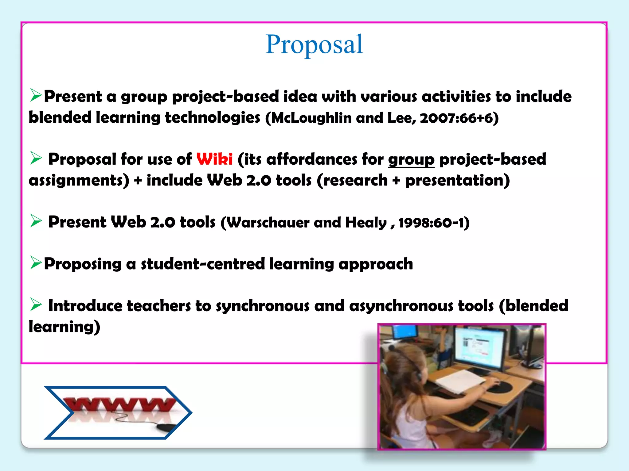  Blended learning encouraged by administration; 