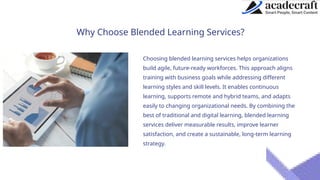 Blended Learning Services A Smarter Approach to Modern Training.pptx