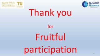 Thank you
for
Fruitful
participation 19
 