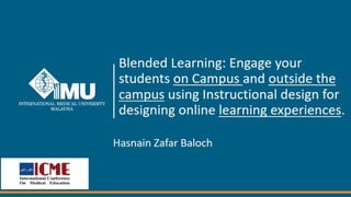 Design and Development of Content for Blended learning: Engage your students. 