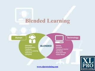 Blended Learning
www.xlprotraining.com
 