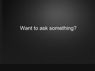 Want to ask something?
 