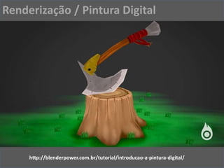 Renderização / Pintura Digital
http://blenderpower.com.br/tutorial/introducao-a-pintura-digital/
 