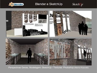 Perspectivas Gerais, Modelagem: SketchUp - Texturas: Photoshop  (Marina Kosovski)‏ 