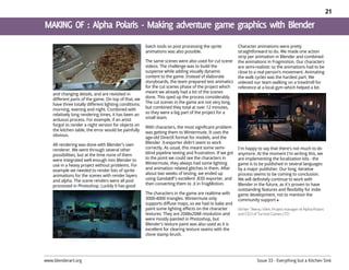 21




                                                        batch tools so post processing the sprite           Character animations were pretty
                                                        animations was also possible.                       straightforward to do. We made one action
                                                                                                            strip per animation in Blender and combined
                                                        The same scenes were also used for cut scene        the animations in Fragmotion. Our characters
                                                        videos. The challenge was to build the              are semi-realistic so the animations had to be
                                                        suspense while adding visually dynamic              close to a real person’s movement. Animating
                                                        content to the game. Instead of elaborate           the walk cycles was the hardest part. We
                                                        storyboards, the team prepared test animatics       videoed our team walking on a treadmill for
                                                        for the cut scenes phase of the project which       reference at a local gym which helped a bit.
    and changing details, and are revisited in          meant we already had a lot of the scenes
    different parts of the game. On top of that, we     done. This sped up the process considerably.
    have three totally different lighting conditions:   The cut scenes in the game are not very long,
    morning, evening and night. Combined with           but combined they total at over 12 minutes,
    relatively long rendering times, it has been an     so they were a big part of the project for a
    arduous process. For example, if an artist          small team.
    forgot to render a night version for objects on
                                                        With characters, the most significant problem
    the kitchen table, the error would be painfully
                                                        was getting them to Wintermute. It uses the
    obvious.
                                                        age-old DirectX format for models, and the
    All rendering was done with Blender’s own           Blender .X-exporter didn't seem to work
    renderer. We went through several other             correctly. As usual, this meant some semi-          I'm happy to say that there's not much to do
    possibilities, but at the time none of them         blind pipeline testing and frustration. If we got   anymore. At the moment I'm writing this, we
    were integrated well enough into Blender to         to the point we could see the characters in         are implementing the localization kits - the
    use in a heavy project without problems. For        Wintermute, they always had some lighting           game is to be published in several languages
    example we needed to render lots of sprite          and animation related glitches in them. After       by a major publisher. Our long, iterative
    animations for the scenes with render layers        about two weeks of testing, we ended up             process seems to be coming to conclusion.
    and alpha. The scene renders were all post          using Gandaldf's excellent .B3D exporter, and       We will definitely continue to work with
    processed in Photoshop. Luckily it has good         then converting them to .X in FragMotion.           Blender in the future, as it's proven to have
                                                                                                            outstanding features and flexibility for indie
                                                        The characters in the game are realtime with        game development, not to mention the
                                                        3000-4000 triangles. Wintermute only                community support
                                                        supports diffuse maps, so we had to bake and
                                                        paint some lighting effects on the character        Writer: Teemu Vilén, Project manager of Alpha Polaris
                                                        textures. They are 2048x2048 resolution and         and CEO of Turmoil Games LTD
                                                        were mostly painted in Photoshop, but
                                                        Blender’s texture paint was also used as it is
                                                        excellent for clearing texture seams with the
                                                        clone stamp brush.




www.blenderart.org                                                                                                     Issue 33 - Everything but a Kitchen Sink
 