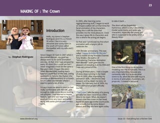 23




                                                                          In 2005, after learning some                to take it back ...
                                                                          rigging/skinning stuff, I began to work
                                                                          on shapes (called rvk's at that time) for   The short will be (hopefully)
                                                                          facial animation of my characters.          humorous, which is why I decided to
                                                                          Today this is still the area that           model some toony and quite ugly
                                                                          provides me the most pleasure. I love       characters, especially the young girl
                                                                          the way it gives life to characters and     who is supposed to be pretty (she's a
                                      Hello, my name is Stephan           this is where the acting job begins.        Beauty Miss).
                                      Rodriguez and I'm a a French
                                      3D artist. I live in a very         So that year I produced my first short
                                      attractive and sunny town in        animation with a lipsync job to
                                      the south of France called          celebrate the
                                      Montpellier with my wife and 2
                                      children.                           10th Blender anniversary. This was
                                                                          called "Happy Birthday Mr Blender"
                               Since I began 3D back in 2001 when I       and is visible on my Youtube Channel.
by - Stephan Rodriguez         discovered Blender, my goal has            Tony Mullen, the author of
                               always been to do some animation           "Introducing Character Animation
                               one day. At that time I was amazed by      With Blender" even gave me the
                               every 3D short film I could see but I      pleasure of including it on his DVD and
                               never imagined I could do the same a       I was very proud of this.                   One of the first things to do besides
                               few years later. I began like every                                                    modeling was the storyboard. This is a
                               other Blenderhead, reading every           During all these years, I had a couple      very important thing because you
                               tutorial I could find on the web, asking   of story ideas running in my head.          constantly refer to it to know what
                               questions on forums like Elysiun (the      Then in 2009, after improving my            scene to do, what the shot will require
                               ancestor of Blenderartists) or a French    animation skills, I decided to step         in terms of animation, characters, set,
                               forum called zoo-blender where I           forward and lay down my story on            props etc. I created a personal
                               used to spend a lot of time.               paper. On February 2nd of 2009, my
                                                                          short animation project officially
                               I'd say it took me about 4 years to feel   started.
                               really comfortable with Blender, just
                               enough to make some decent looking         "The Crown" tells the story of a young
                               still pictures. I had learned to model,    girl who has been revered as a Mini
                               texture, light and was beginning to        Miss in her town. What she doesn't
                               produce some very basic animation          know is that the crown on her head,
                               along with some particle and camera        found 50 years ago in the countryside,
                               work.                                      was actually lost by some distant
                                                                          visitors and they are here again today




          www.blenderart.org                                                                                                  Issue 33 - Everything but a Kitchen Sink
 