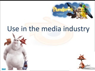 Use in the media industry 