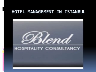 HOTEL MANAGEMENT IN ISTANBUL
 