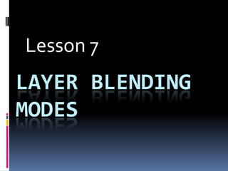 Lesson 7 Layer blending modes 