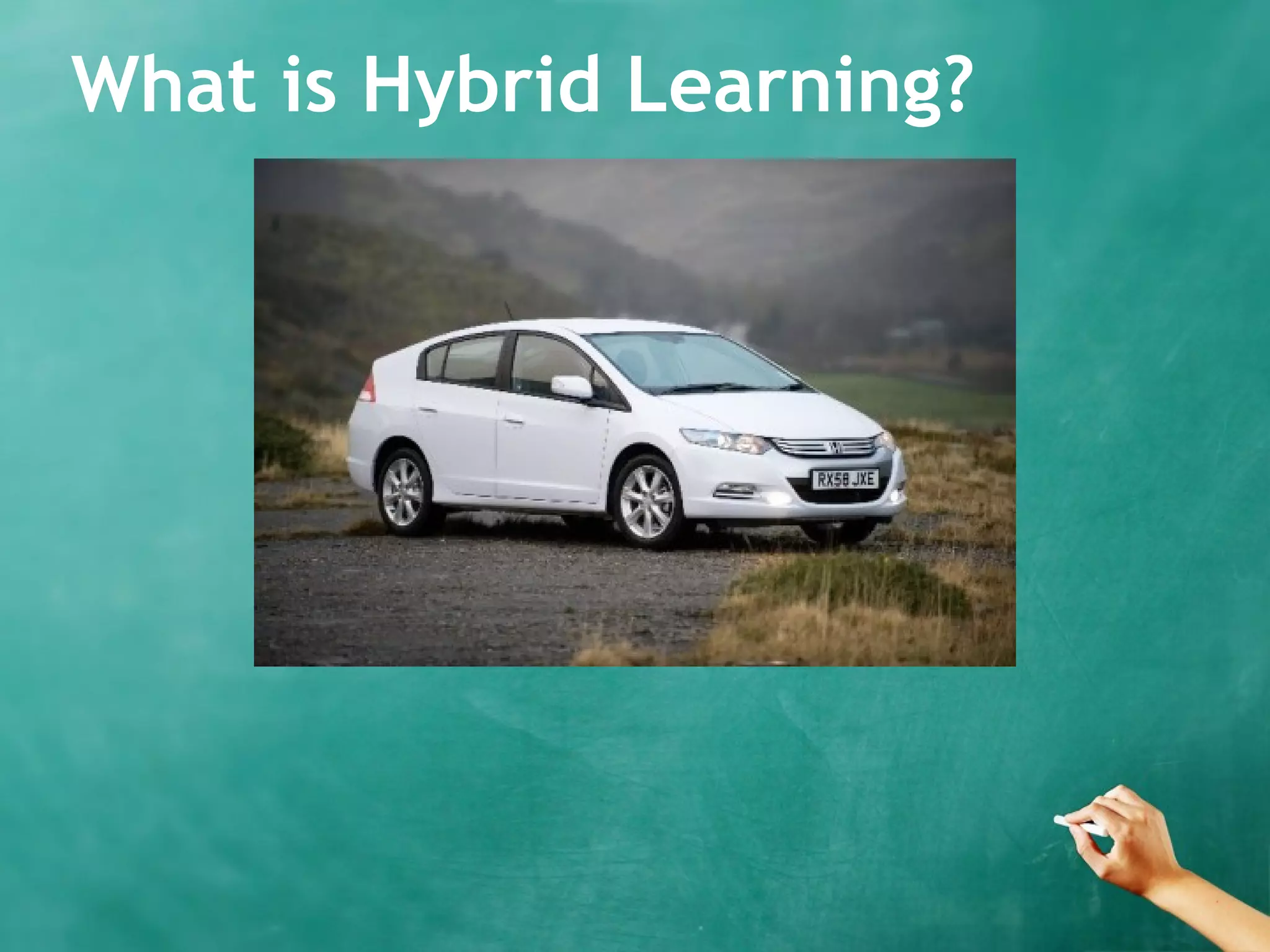 What is Hybrid Learning?
 