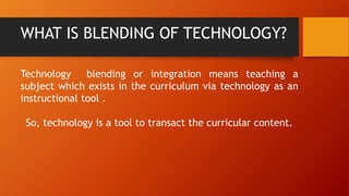 Blending technology | PPTX