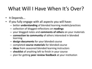 What Will I Have When It’s Over?
• It Depends...
• If you fully engage with all aspects you will have:
   –   better under...