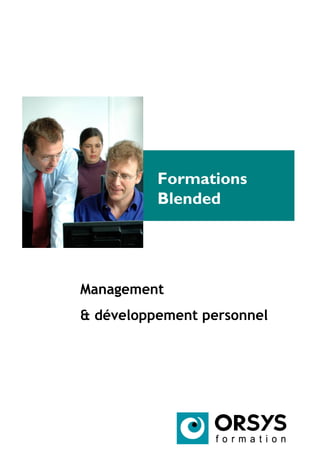 Formations
Blended
Management
& développement personnel
 