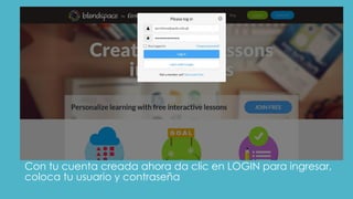 Con tu cuenta creada ahora da clic en LOGIN para ingresar,
coloca tu usuario y contraseña
 