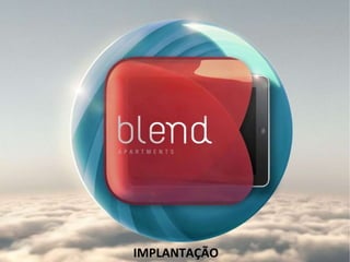 IMPLANTAÇÃO 