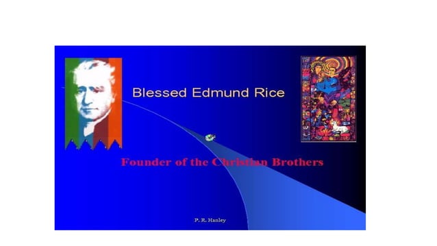 Blessed edmund rice story brother donal | PPTX | Christianity ...