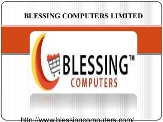 BLESSING COMPUTERS LIMITED
 