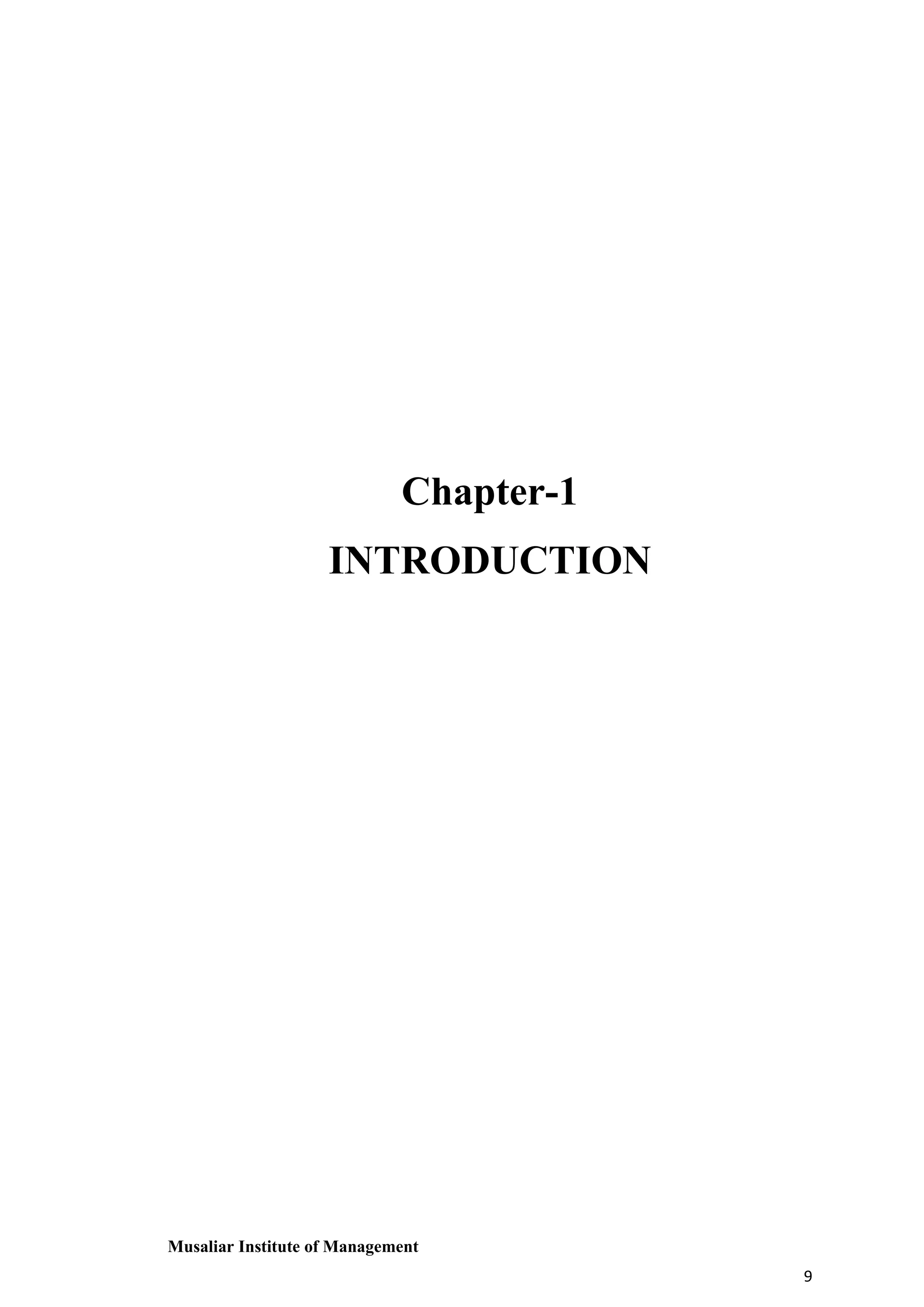 Chapter-1
INTRODUCTION

Musaliar Institute of Management
9

 