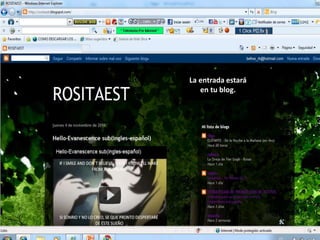 La entrada estará
en tu blog.