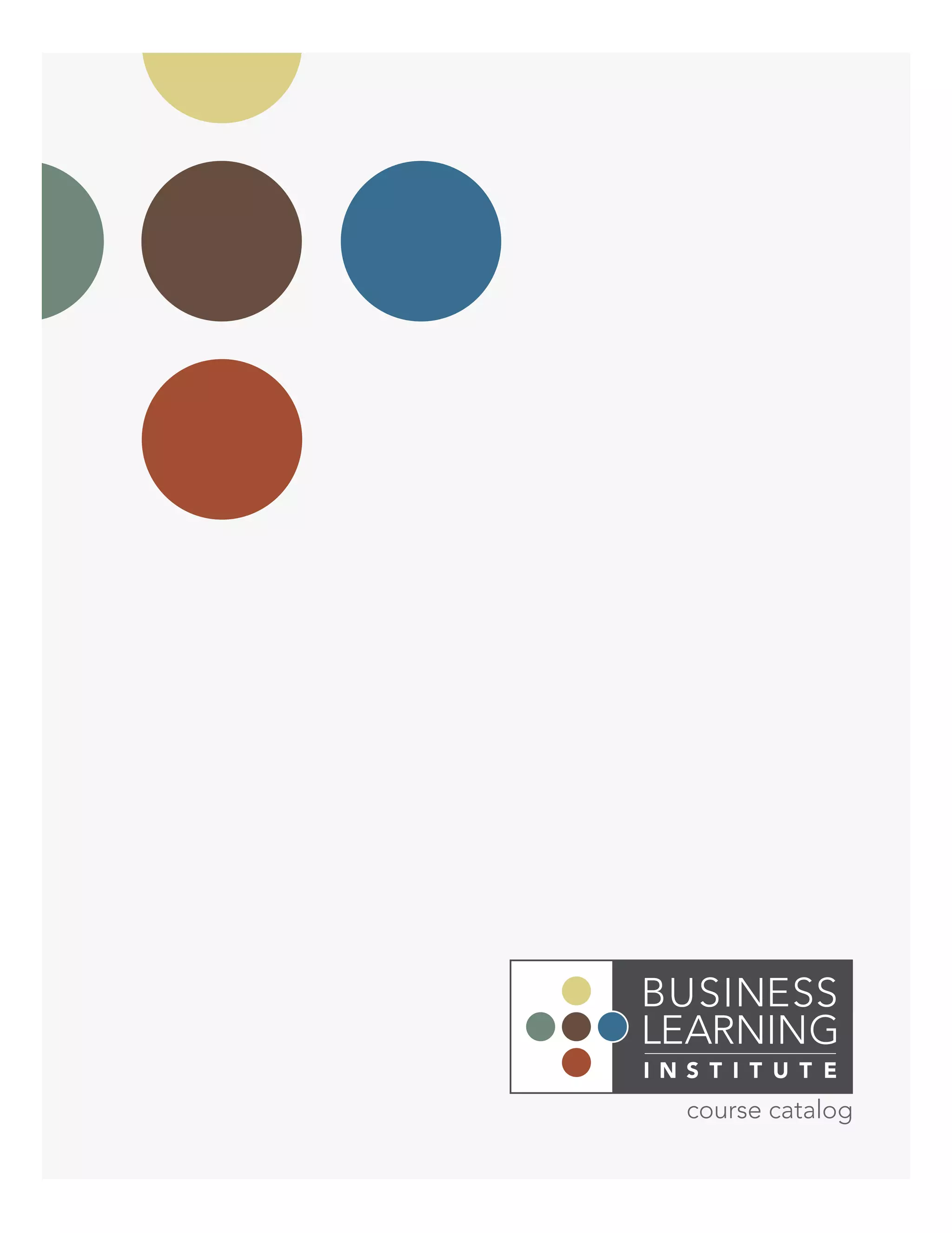 Business Learning Institute (BLI) 2013 Catalog of Courses PDF