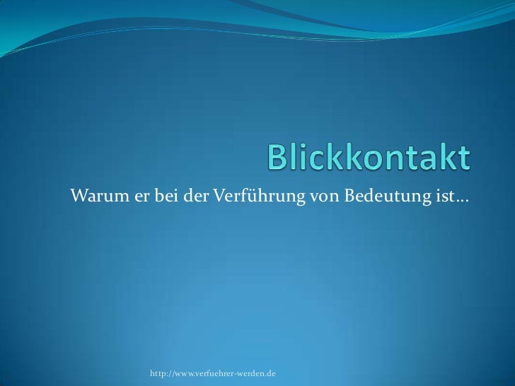 Blickkontakt gleich flirten