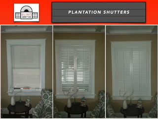 P L A N TAT I O N S H U T T E R S
 