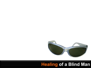 Healing of a Blind Man 
